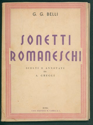Item #37499 Sonetti romaneschi. Giuseppe Gioacchino Belli