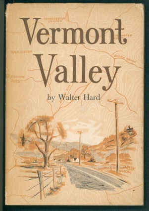 Item #37504 Vermont Valley. (Signed Copy and with Typewritten Letter Signed). Walter Hard