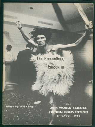 Item #37595 The Proceedings; CHICON III. Earl Kemp, ed