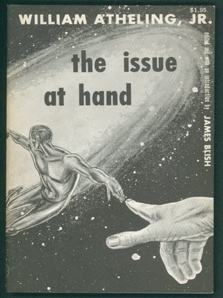 Item #37789 The Issue at Hand: Studies in Contemporary Magazine Science Fiction. William...