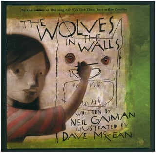 Item #38013 The Wolves in the Walls. Neil Gaiman, Dave McKean