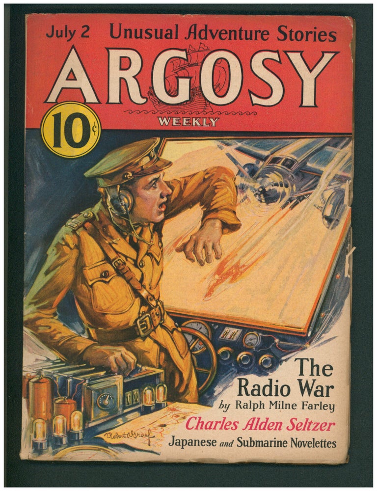 Item #38278 The Radio War in Argosy July 2, 1932 to July 30, 1932. Ralph Milne Farley, Roger Sherman Hoar.