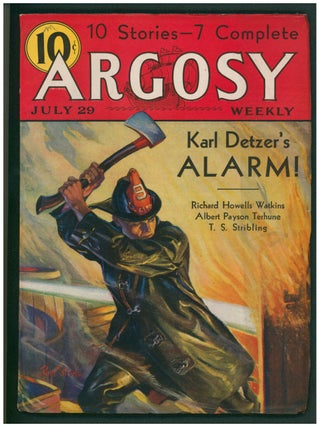 Alarm! Part I in Argosy July 29, 1933. Karl Detzer.