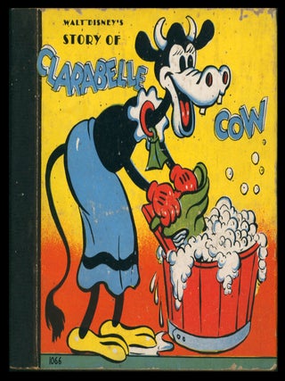 Item #38362 Walt Disney's Story of Clarabelle Cow. Walt Disney