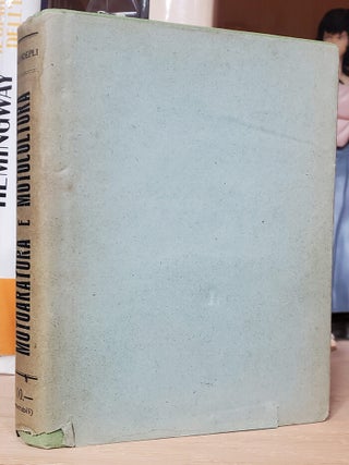 Motoaratura e motocoltura, con un questionario sull'importanza e sull'avvenire della motoaratura. Appendice sull'elettricita' in agricoltura del Prof. E. Guarini.
