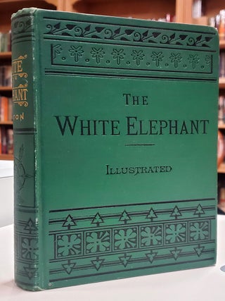 The White Elephant; or, The Hunters of Ava and the King of the Golden Foot. William Dalton.