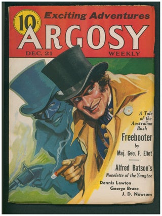 Item #38739 Freebooter Part I in Argosy December 21, 1935. George F. Eliot