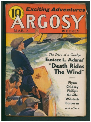 Item #38808 Death Rides the Wind Part I in Argosy March 7, 1936. Eustace L. Adams