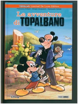 Item #39255 Le avventure di Topalbano. (Topolino Limited De Luxe Edition #3). Francesco Artibani,...