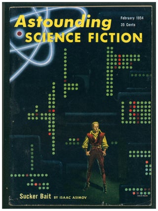Item #39314 Sucker Bait in Astounding Science Fiction February 1954. Isaac Asimov