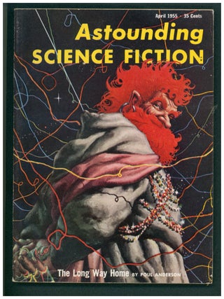 Item #39346 The Long Way Home Part I in Astounding Science Fiction April 1955. Poul Anderson