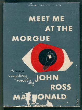 Item #39365 Meet Me at the Morgue. John Ross Macdonald, Kenneth Millar