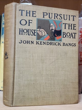 Item #39413 The Pursuit of the House-Boat: Being Some Further Account of the Divers Doings of the...