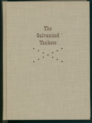The Galvanized Yankees.