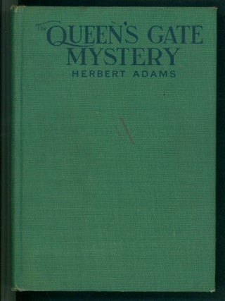 Item #39875 The Queen's Gate Mystery. Herbert Adams