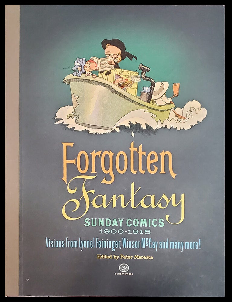 Item #39948 Forgotten Fantasy: Sunday Comics 1900-1915. Lyonel Feininger, Winsor McCay.