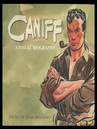 Item #39989 Caniff: A Visual Biography. Dean Mullaney, ed