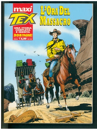 Item #40012 Maxi Tex Ottobre 2011 - L'ora del massacro. Antonio Segura, José Ortiz