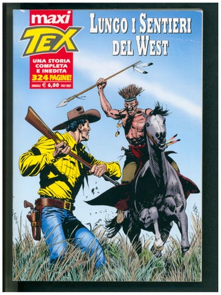 Item #40013 Maxi Tex Ottobre 2009 - Lungo i sentieri del West. Antonio Segura, José Ortiz