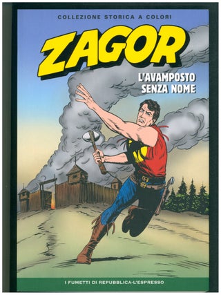 Item #40058 Zagor Collezione Storica a Colori #17 - L'avamposto senza nome. Guido Nolitta,...