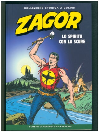 Item #40060 Zagor Collezione Storica a Colori #1 - Lo spirito con la scure. Guido Nolitta,...