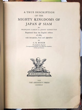 A True Description of the Mighty Kingdoms of Japan & Siam. Reprinted from the English Edition of 1663.