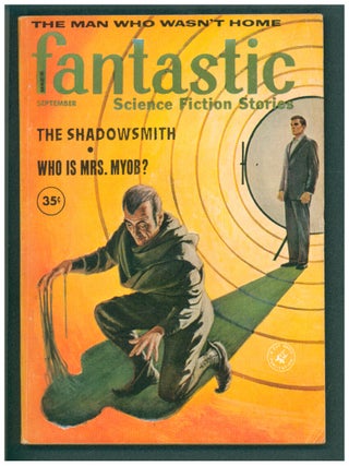 Item #40641 The Man Who Wasn't Home in Fantastic Science Fiction Stories September 1960. Lloyd...