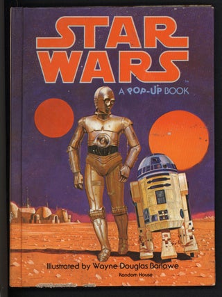 Item #40747 Star Wars: A Pop-Up Book. George Lucas