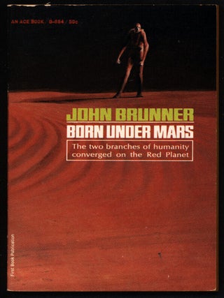 Item #40930 Born Under Mars. John Brunner