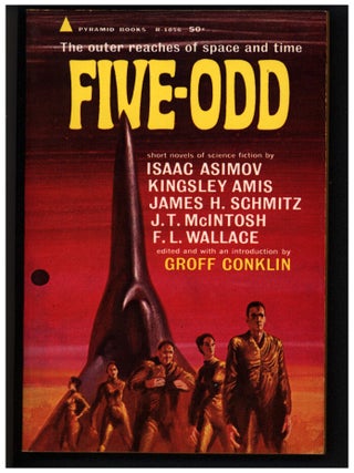 Item #41030 Five-Odd. Groff Conkling, ed., Isaac Asimov, Kingsley Amis, J. T. McIntosh