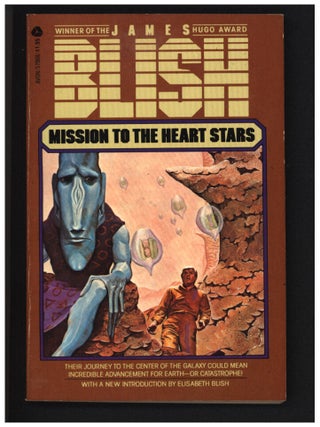 Item #41102 Mission to the Heart Stars. James Blish