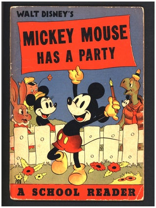 Item #41155 Mickey Mouse Has a Party: A School Reader. The Walt Disney Studios
