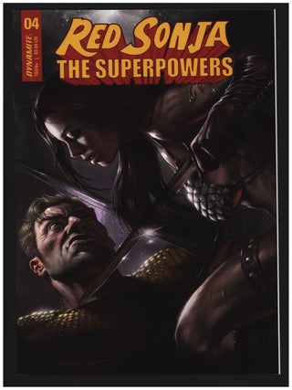 Red Sonja: The Superpowers #4. (Three Different Covers Including Cosplay).