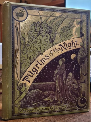 Item #41345 Pilgrims of the Night. Frederick William Faber