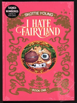 Item #41398 I Hate Fairyland Book 1 Signed Limited Edition. Skottie Young