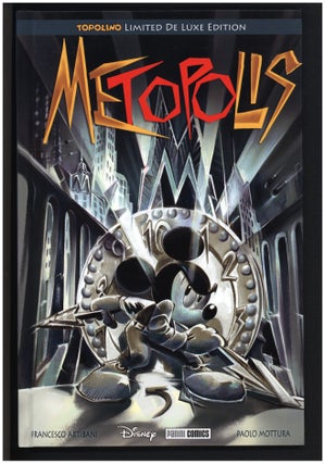 Item #41483 Metopolis. (Topolino Limited De Luxe Edition #17). Francesco Artibani, Paolo Mottura