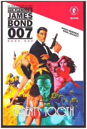 Item #4224 James Bond 007: Serpent's Tooth Book One. Doug Moench