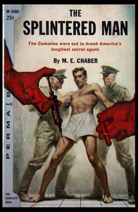 Item #5481 The Splintered Man. M. E. Chaber