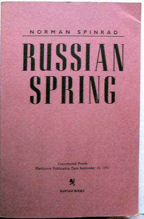 Item #5806 Russian Spring. Norman Spinrad