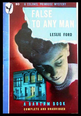 Item #5949 False to Any Man. Leslie Ford, Zenith Jones Brown