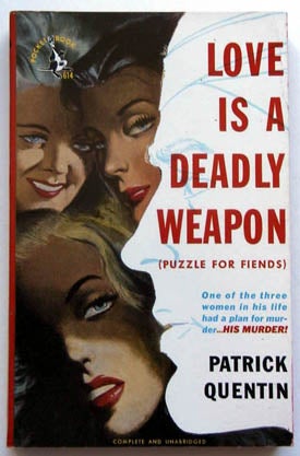 Item #5965 Love Is a Deadly Weapon. Patrick Quentin