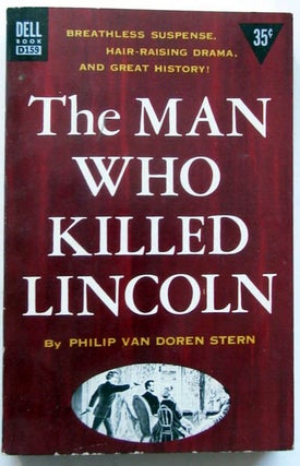 Item #5993 The Man Who Killed Lincoln. Philip Van Doren Stern