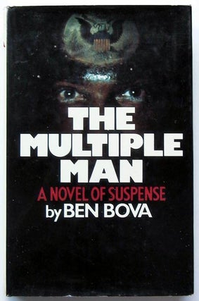 Item #6198 The Multiple Man. Ben Bova