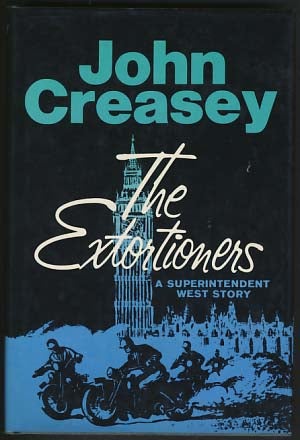 Item #6248 The Extortioners. John Creasey.