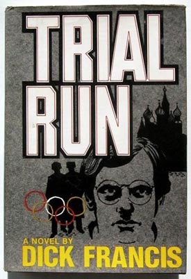 Item #6363 Trial Run. Dick Francis
