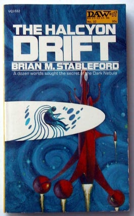 Item #6388 The Halcyon Drift. Brian M. Stableford