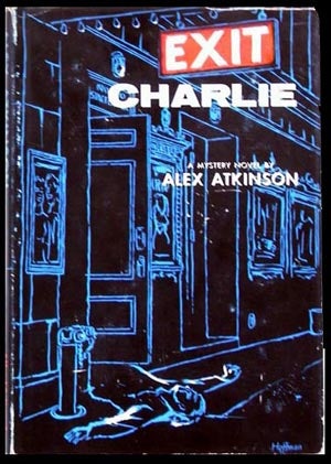 Item #6427 Exit Charlie. Alex Atkinson
