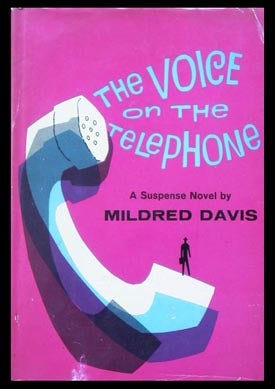 Item #6481 The Voice on the Telephone. Mildred Davis