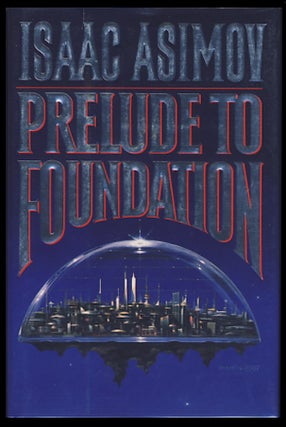Item #6584 Prelude to Foundation. Isaac Asimov