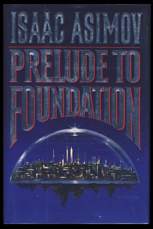 Item #6584 Prelude to Foundation. Isaac Asimov.